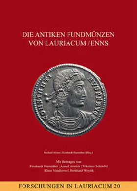 Alram / Harreither |  Die antiken Fundmünzen von Lauriacum/Enns | Buch |  Sack Fachmedien