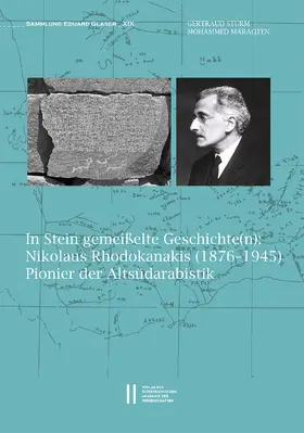 Sturm / Maraqten |  In Stein gemeisselte Geschichte(n): Nikolaus Rhodokanakis (1876-1945), Pionier der Altsüdarabistik | Buch |  Sack Fachmedien