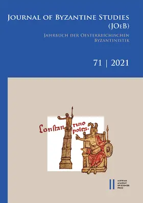 Gastgeber / Preiser-Kapeller / Rapp |  Jahrbuch der österreichischen Byzantinistik / Journal of Byzantine Studies, Vol. 71/2021 / Jahrbuch der Österreichischen Byzantinistik, Band 71/2021 | Buch |  Sack Fachmedien