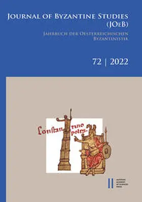 Erismann / Gastgeber / Preiser-Kapeller |  Jahrbuch der österreichischen Byzantinistik / Journal of Byzantine Studies, Vol. 72/2022 / Jahrbuch der Österreichischen Byzantinistik, Band 72/2022 | Buch |  Sack Fachmedien