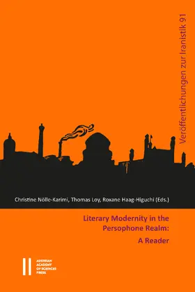 Nölle-Karimi / Loy / Haag-Higuchi |  Literary Modernity in the Persophone Realm: A Reader | Buch |  Sack Fachmedien