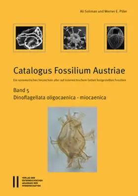 Soliman / Piller |  Catalogus Fossilium Austriae. Ein systematisches Verzeichnis aller auf österreichischem Gebiet festgestellten Fossilien. Band 5 | Buch |  Sack Fachmedien