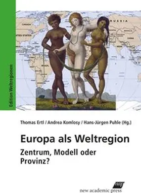Komlosy / Ertl / Puhle |  Europa als Weltregion | Buch |  Sack Fachmedien