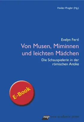 Fertl |  Von Musen, Miminnen und leichten Mädchen | eBook | Sack Fachmedien