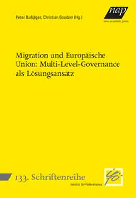 Bußjäger / Gsodam |  Migration und Europäische Union: Multi-Level-Governance als Lösungsansatz | Buch |  Sack Fachmedien