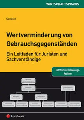 Schäfer |  Wertverminderung von Gebrauchsgegenständen | Buch |  Sack Fachmedien