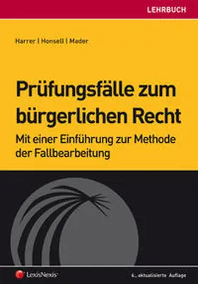 Harrer / Honsell / Mader |  Prüfungsfälle zum bürgerlichen Recht | Buch |  Sack Fachmedien