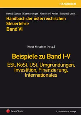 Hirschler / Bertl / Aichwalder |  HB Steuerlehre, Band VI - Beispiele zu Band I-V | Buch |  Sack Fachmedien