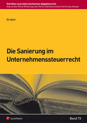 Gruber |  Die Sanierung im Unternehmenssteuerrecht | Buch |  Sack Fachmedien