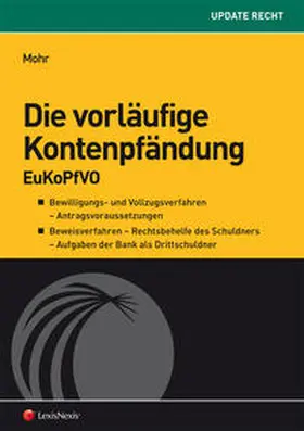 Mohr |  Die vorläufige Kontenpfändung | Buch |  Sack Fachmedien