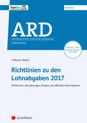 Hofbauer / Bleyer |  Richtlinien zu den Lohnabgaben 2017 | Buch |  Sack Fachmedien