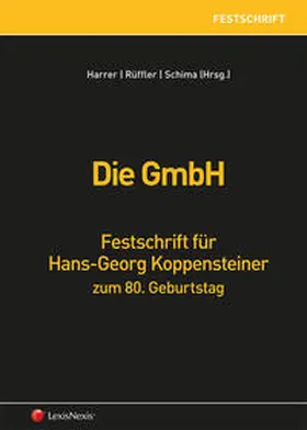 Harrer / Rüffler / Schima |  Die GmbH | Buch |  Sack Fachmedien