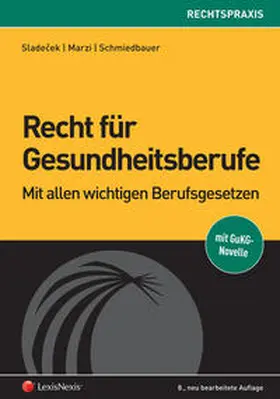Sladecek / Marzi / Schmiedbauer |  Recht für Gesundheitsberufe | Buch |  Sack Fachmedien