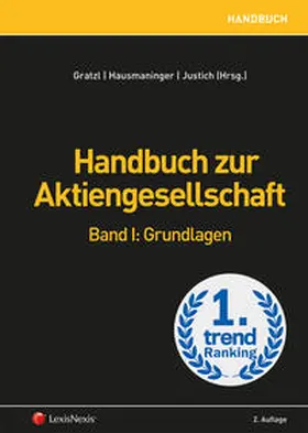 Gratzl / Hausmaninger / Justich |  Handbuch zur Aktiengesellschaft / Handbuch zur Aktiengesellschaft, Band I | Buch |  Sack Fachmedien