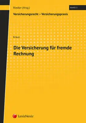 Kraus |  Die Versicherung für fremde Rechnung | Buch |  Sack Fachmedien