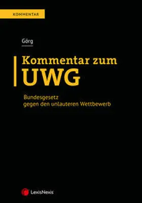 Görg |  Kommentar zum UWG | Buch |  Sack Fachmedien