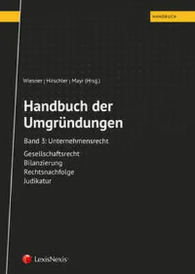 Mayr / Wiesner / Hirschler |  Handbuch der Umgründungen, Band 3 | Buch |  Sack Fachmedien