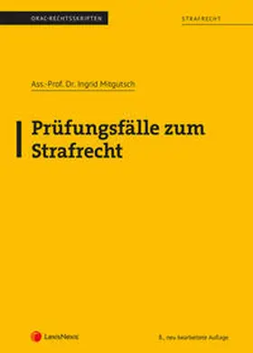 Mitgutsch |  Strafrecht - Prüfungsfälle zum Strafrecht (Skriptum) | Buch |  Sack Fachmedien