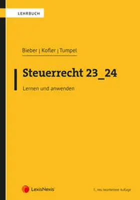 Bieber / Kofler / Tumpel |  Steuerrecht 23_24 | Buch |  Sack Fachmedien