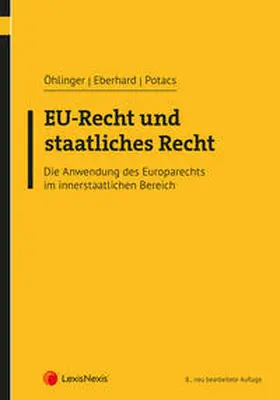 Eberhard / Öhlinger / Potacs |  EU-Recht und staatliches Recht | Buch |  Sack Fachmedien