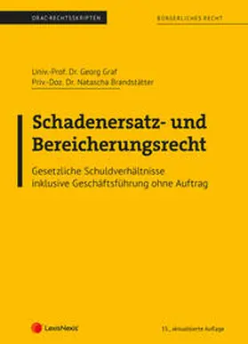 Graf / Brandstätter |  Bürgerliches Recht - Schadenersatz- und Bereicherungsrecht (Skriptum) | Buch |  Sack Fachmedien