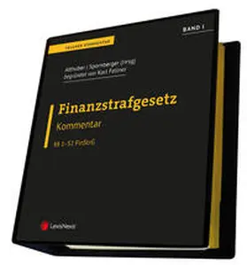 Althuber / Spornberger / Fellner |  FinStrG Finanzstrafgesetz – Fellner Kommentar (Loseblatt) | Loseblattwerk |  Sack Fachmedien