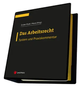 Mazal / Gruber-Risak / Brodil |  Das Arbeitsrecht - System und Praxiskommentar | Loseblattwerk |  Sack Fachmedien