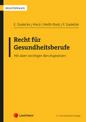 Sladecek / Marzi / Meißl-Riedl |  Recht für Gesundheitsberufe | Buch |  Sack Fachmedien