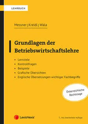 Messner / Kreidl / Wala |  Grundlagen der Betriebswirtschaftslehre | Buch |  Sack Fachmedien