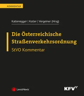Kaltenegger / Koller / Vergeiner |  Die Österreichische Straßenverkehrsordnung | Buch |  Sack Fachmedien