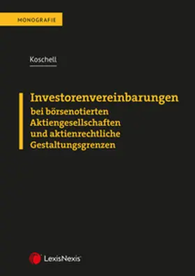 Koschell |  Investorenvereinbarungen bei börsenotierten Aktiengesellschaften und aktienrechtliche Gestaltungsgrenzen | Buch |  Sack Fachmedien