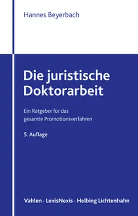Beyerbach |  Die juristische Doktorarbeit | Buch |  Sack Fachmedien