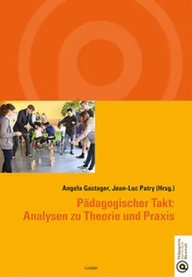 Gastager / Patry |  Pädagogischer Takt: Analysen zu Theorie und Praxis | Buch |  Sack Fachmedien