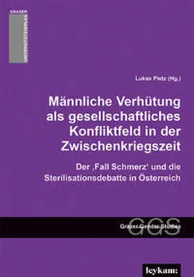 Pletz |  Männliche Verhütung als gesellschaftliches Konfliktfeld in der Zwischenkriegszeit | Buch |  Sack Fachmedien