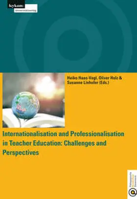 Linhofer / Haas-Vogl / Holz |  Internationalisation and Professionalisation in Teacher Education: Challenges and Perspectives University College of Teacher Education Styria | Buch |  Sack Fachmedien