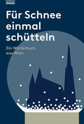 Cerny / Noggler |  Für Schnee einmal schütteln. Ein Winterbuch aus Wien | Buch |  Sack Fachmedien