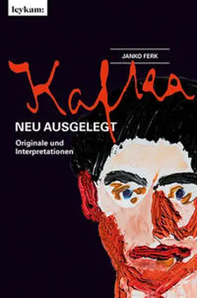 Ferk | Kafka, neu ausgelegt | Buch | 978-3-7011-8133-9 | sack.de