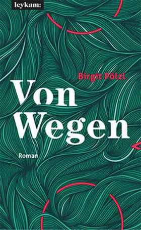 Pölzl |  Von Wegen | Buch |  Sack Fachmedien