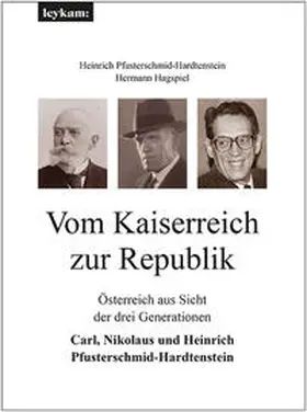 Pfusterschmid-Hardtenstein / Hagspiel |  Vom Kaiserreich zur Republik | Buch |  Sack Fachmedien