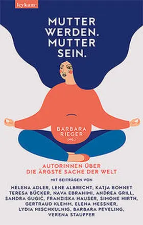 Rieger |  Mutter werden. Mutter sein. | Buch |  Sack Fachmedien
