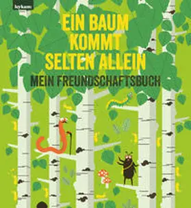 Etz |  Ein Baum kommt selten allein - Mein Freundschaftsbuch | Buch |  Sack Fachmedien