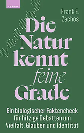Zachos |  Die Natur kennt feine Grade | eBook | Sack Fachmedien