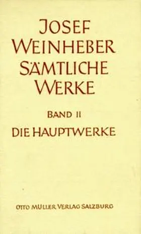 Weinheber / Nadler |  Die Hauptwerke | Buch |  Sack Fachmedien