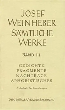 Jenaczek / Weinheber / Nadler |  Sämtliche Werke | Buch |  Sack Fachmedien