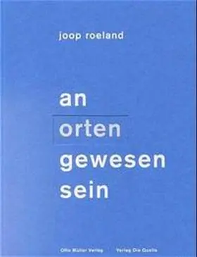Roeland |  An Orten gewesen sein | Buch |  Sack Fachmedien