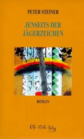 Steiner |  Jenseits der Jägerzeichen | Buch |  Sack Fachmedien