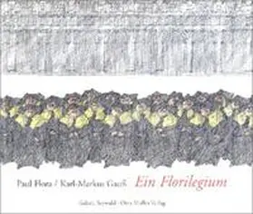 Flora / Gauss |  Ein Florilegium | Buch |  Sack Fachmedien