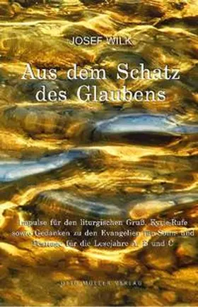 Wilk |  Aus dem Schatz des Glaubens | Buch |  Sack Fachmedien