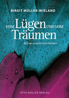 Müller-Wieland |  Vom Lügen und vom Träumen | Buch |  Sack Fachmedien
