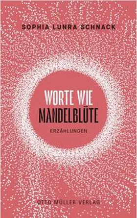 Schnack |  Worte wie Mandelblüte | Buch |  Sack Fachmedien